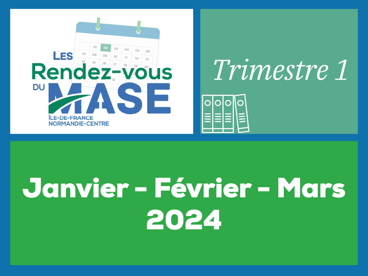 Retour sur... Les RdV du MASE 2024 - Trimestre 1